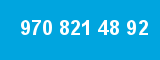 970 821 48 92